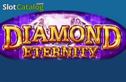Diamond Eternity Slot Grátis
